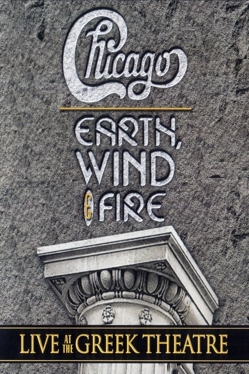 Chicago and Earth, Wind & Fire - Live at the Greek Theatre постер