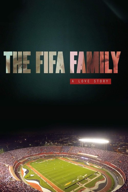 The FIFA Family: A Love Story постер