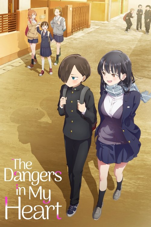 The Dangers in My Heart постер