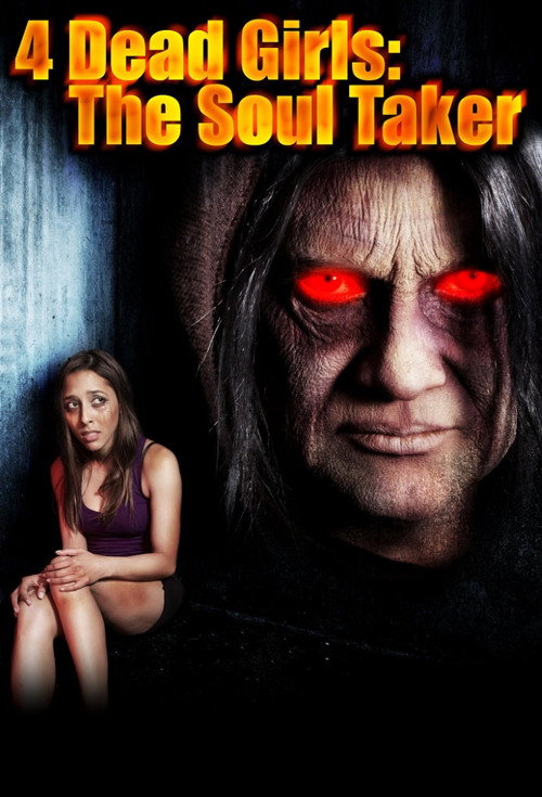 4 Dead Girls: The Soul Taker постер