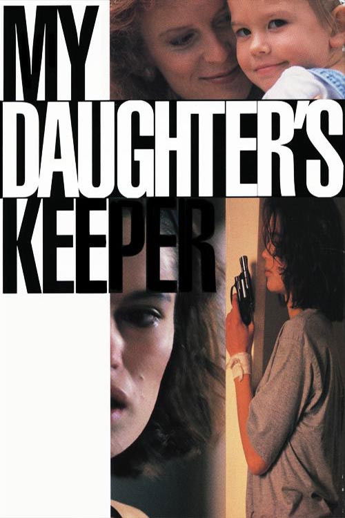 My Daughter's Keeper постер
