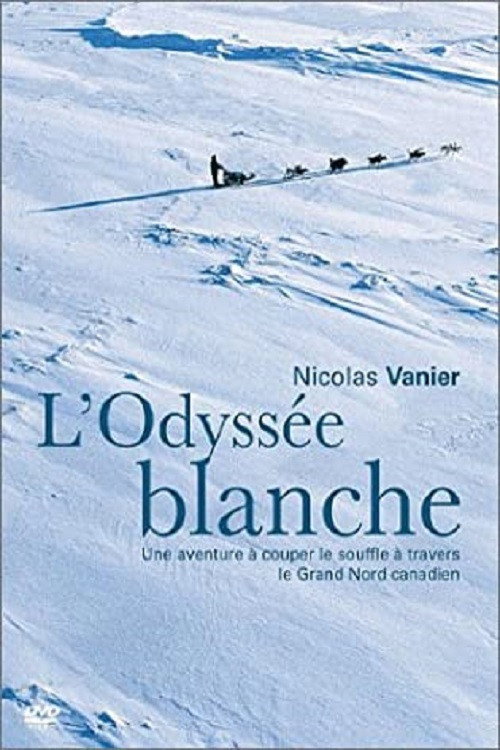 L'odyssée blanche постер