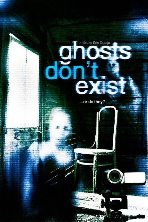 Ghosts Don't Exist постер