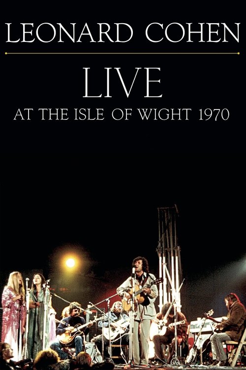Leonard Cohen: Live at the Isle of Wight 1970 постер