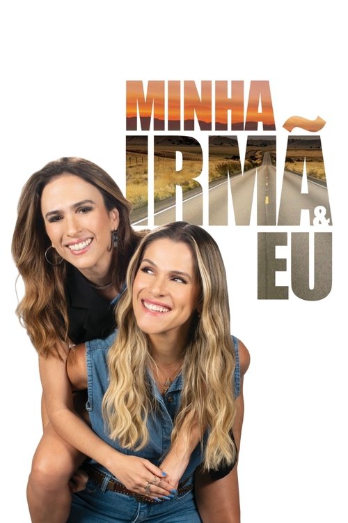 Minha Irmã e Eu постер
