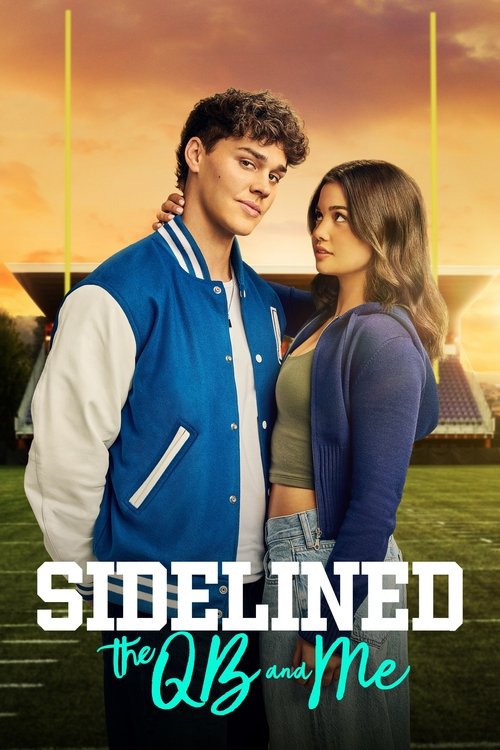 Sidelined: The QB and Me постер
