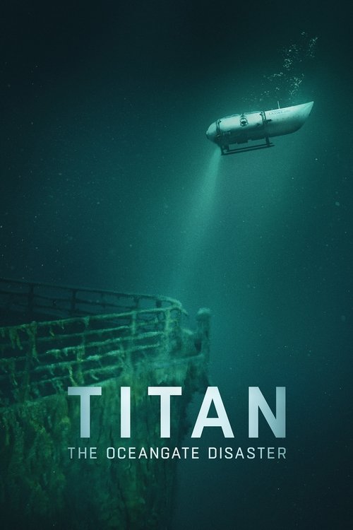 Titan: The OceanGate Submersible Disaster постер