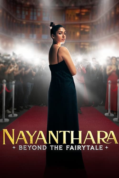 Nayanthara: Beyond the Fairy Tale постер