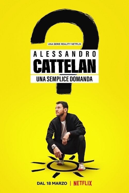 Alessandro Cattelan: One Simple Question постер