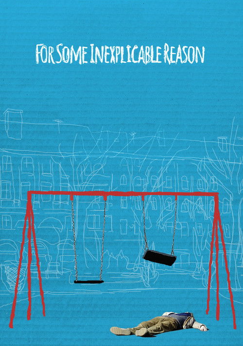 For Some Inexplicable Reason постер