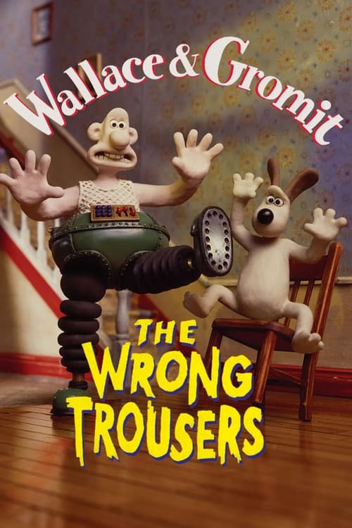 The Wrong Trousers постер