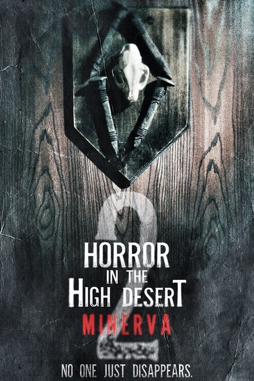Horror in the High Desert 2: Minerva постер