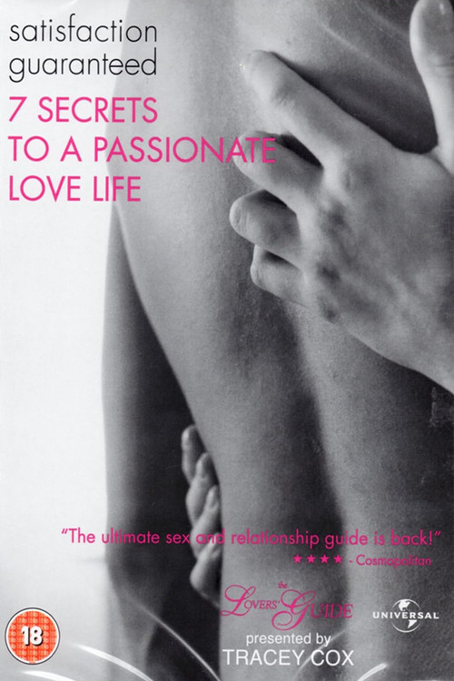 The Lovers' Guide: Satisfaction Guaranteed - 7 Secrets to a Passionate Love Life постер