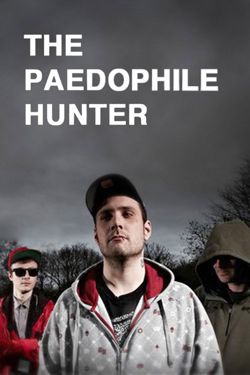 The Paedophile Hunter постер