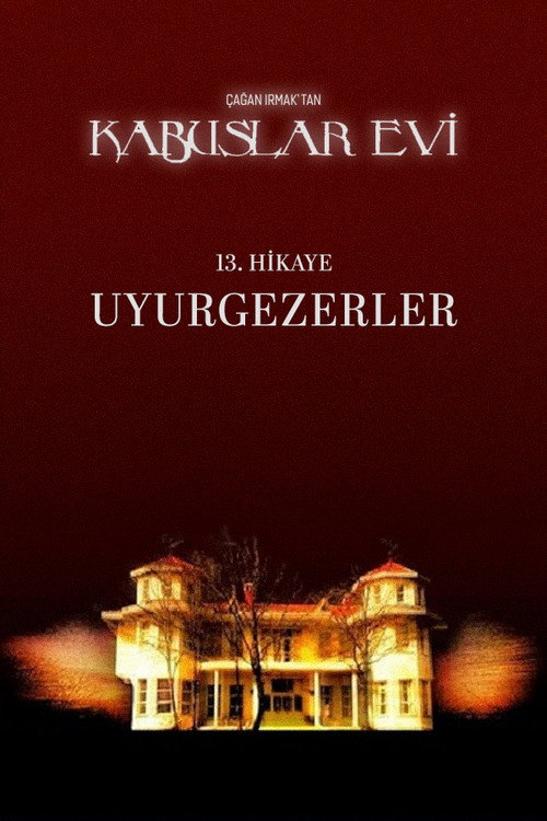Kabuslar Evi: Uyurgezerler постер