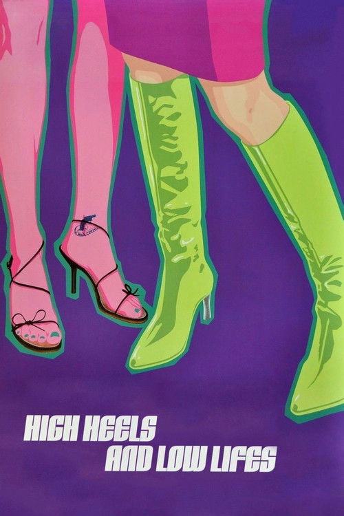 High Heels and Low Lifes постер
