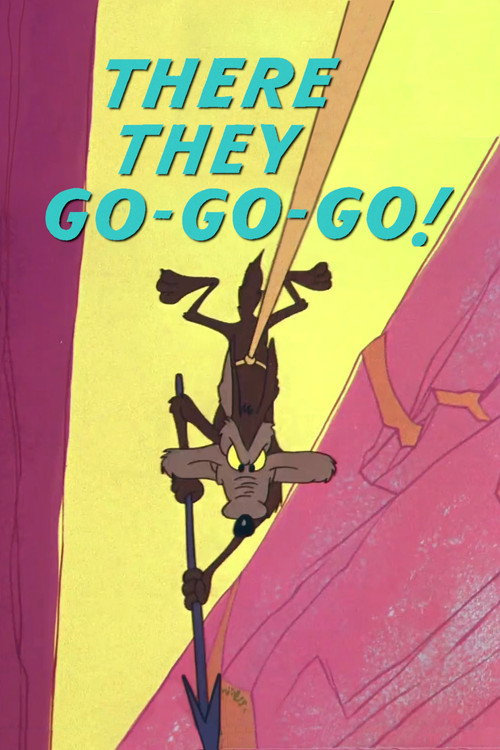 There They Go-Go-Go! постер