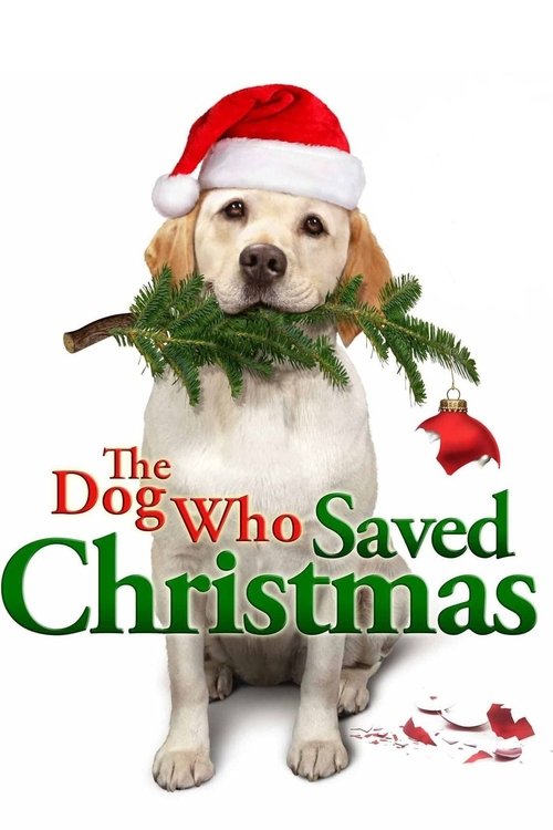 The Dog Who Saved Christmas постер