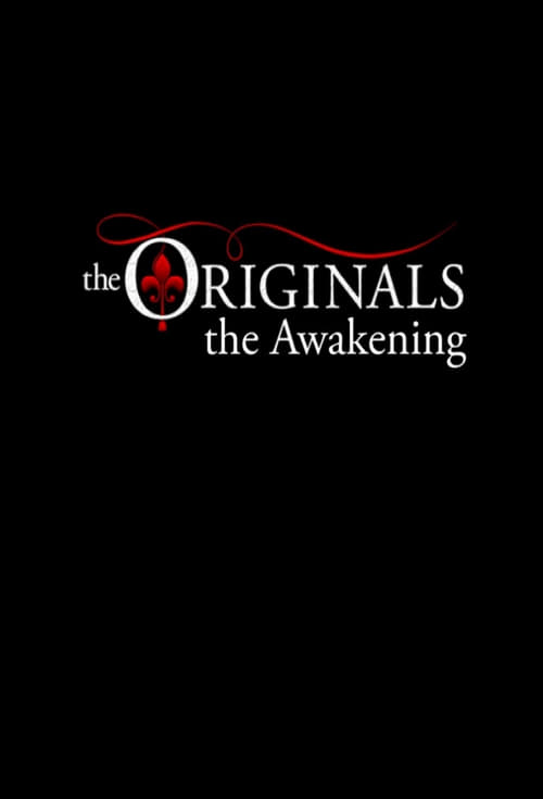 The Originals: The Awakening постер