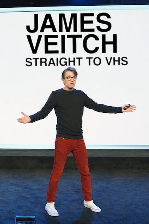 James Veitch: Straight to VHS постер