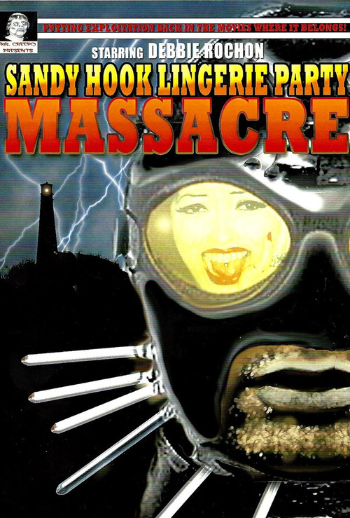 Sandy Hook Lingerie Party Massacre постер