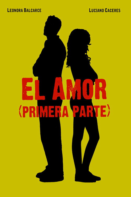 El amor (primera parte) постер