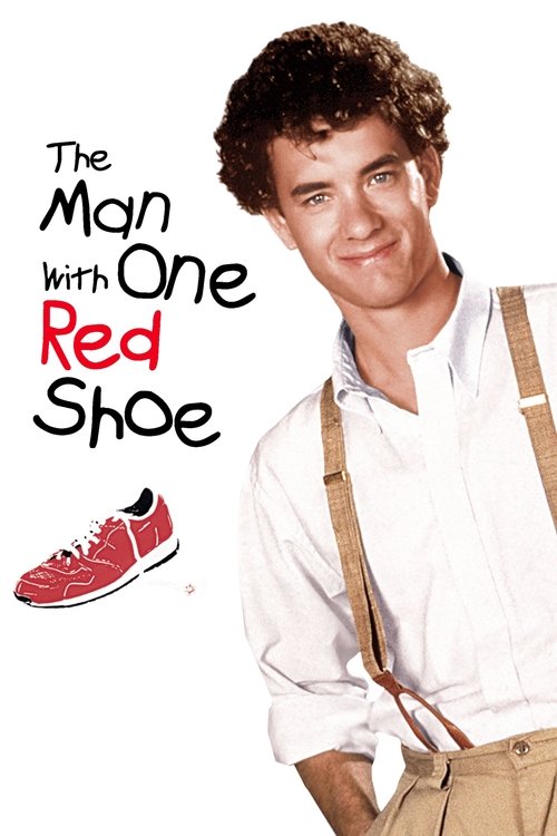 The Man with One Red Shoe постер