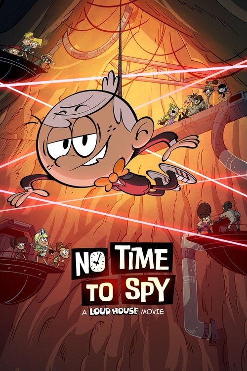 No Time to Spy: A Loud House Movie постер