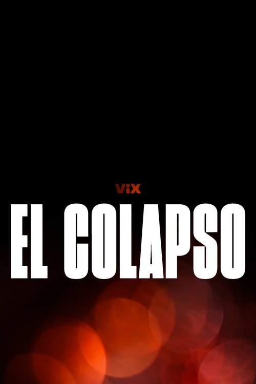 El colapso постер