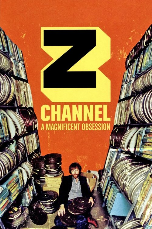 Z Channel: A Magnificent Obsession постер