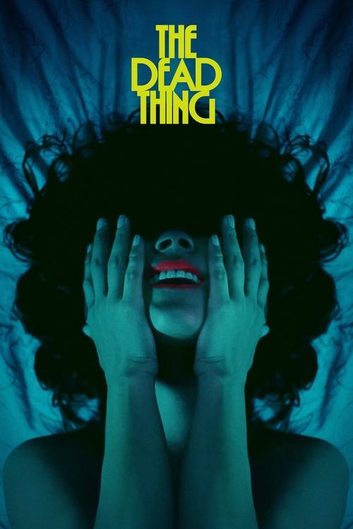 The Dead Thing постер