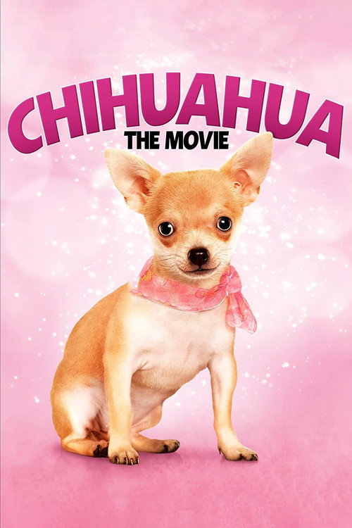 Chihuahua: The Movie постер
