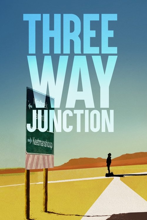 3 Way Junction постер