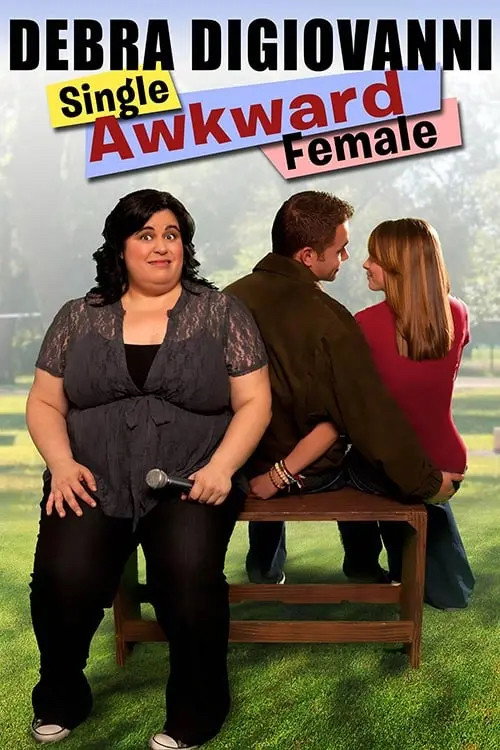 Debra Digiovanni: Single, Awkward, Female постер