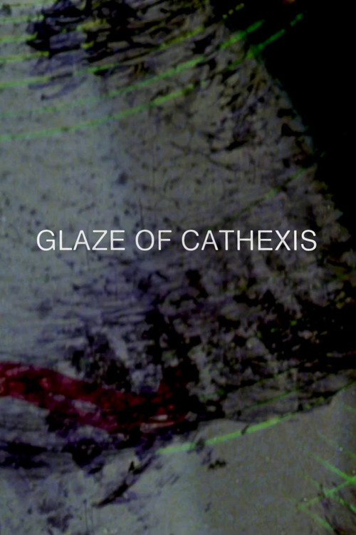 Glaze of Cathexis постер