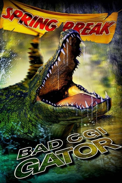 Bad CGI Gator постер