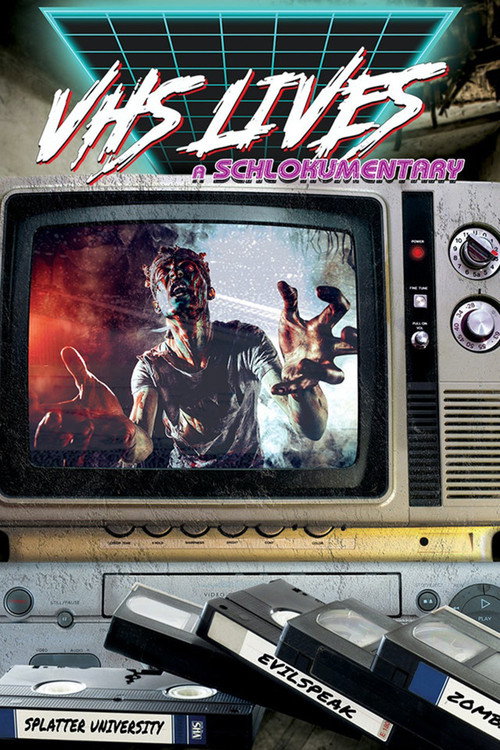 VHS Lives: A Schlockumentary постер
