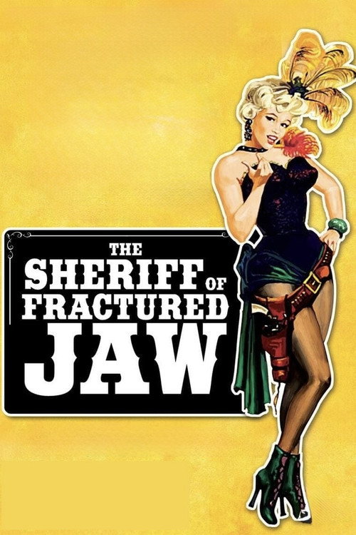 The Sheriff of Fractured Jaw постер
