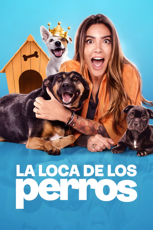 La Loca de los perros постер
