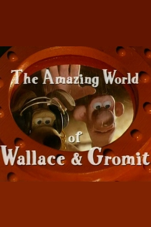 The Amazing World of Wallace & Gromit постер