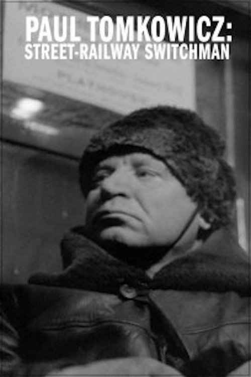 Paul Tomkowicz: Street Railway Switchman постер