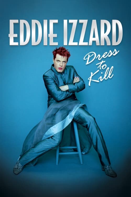 Eddie Izzard: Dress to Kill постер