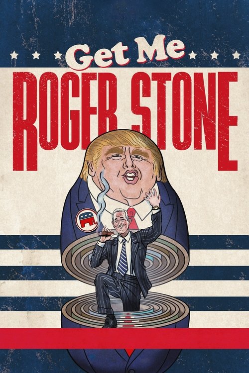 Get Me Roger Stone постер