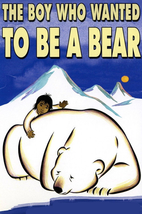 The Boy Who Wanted to Be a Bear постер