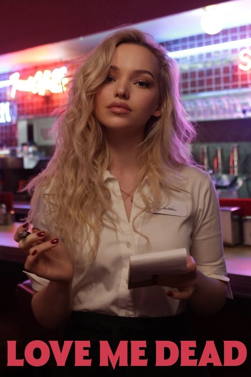 Love Me Dead постер