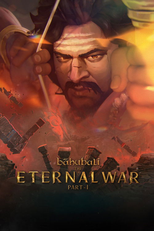 Baahubali: The Eternal War – Part 1 постер
