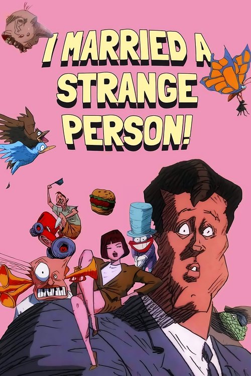 I Married a Strange Person! постер