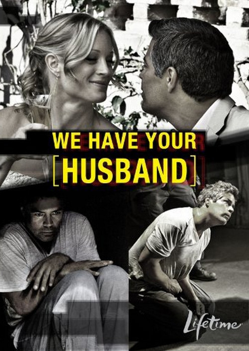 We Have Your Husband постер
