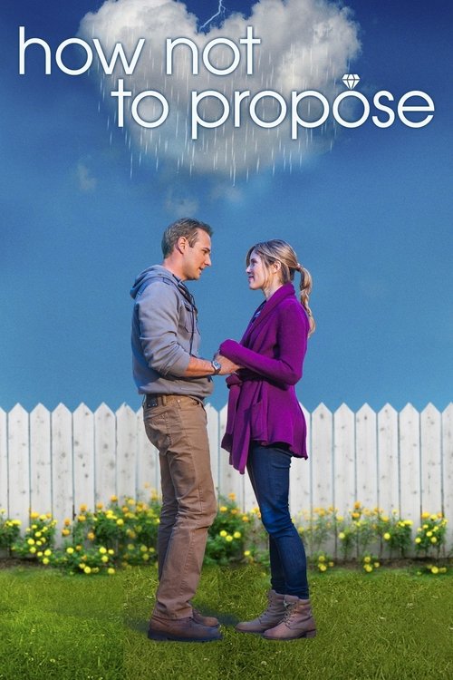 How Not to Propose постер