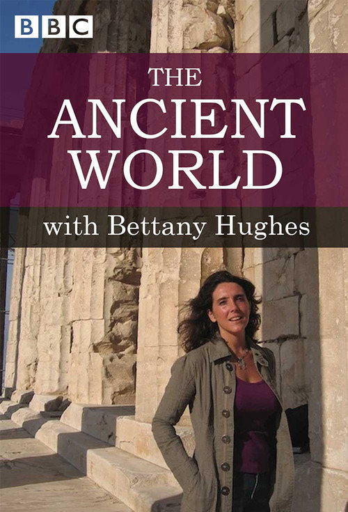 The Ancient World with Bettany Hughes постер
